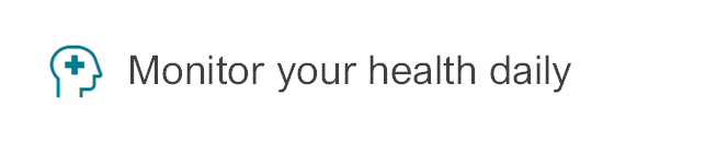 Monitor health daily.png